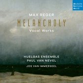 Huelgas Ensemble & Paul Van Nevel - Max Reger: Melancholy (Vocal Works) (CD)