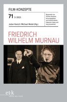 FILM-KONZEPTE 71 - FILM-KONZEPTE 71 - Friedrich Wilhelm Murnau