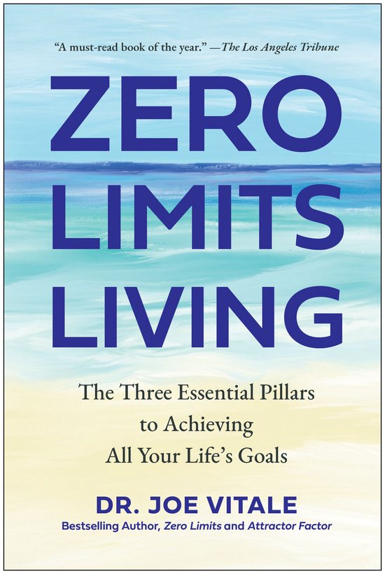 Boek "Zero Limits Living" met de tekst "A must-read book of the year." - The Los Angeles Tribune