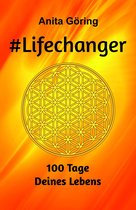 #Lifechanger