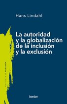 Biblioteca de Filosofía - La autoridad y la globalización de la inclusión y la exclusión
