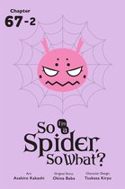 So I'm a Spider, So What? (serial) - So I'm a Spider, So What?, Chapter 67.2