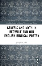 Routledge Studies in Medieval Literature and Culture- Genesis Myth in Beowulf and Old English Biblical Poetry