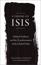 A Theory of ISIS Political Violence and the Transformation of the Global Order Political Violence and the Global Order