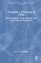 The New International Library of Group Analysis- Tolerance - A Concept in Crisis