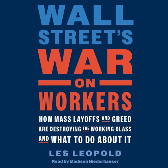 Wall Street's War on Workers - cover