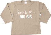 Grote zus T-shirt tekst-Soon to be big sis-Maat 86