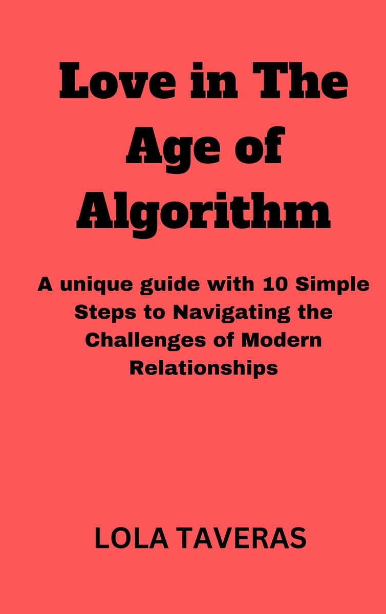 Love in the age of Algorithm (ebook), Lola Taveras | 1230007306525 ...