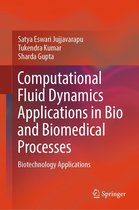 Computational Fluid Dynamics Applications in Bio and Biomedical Processes