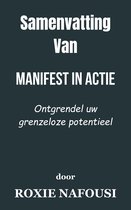 Samenvatting Van Manifest in actie Ontgrendel uw grenzeloze potentieel door Roxie Nafousi