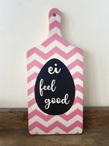 Serveerplank - Pasen - Paasdecoratie- Ei Feel Good - Hout - 35 cm