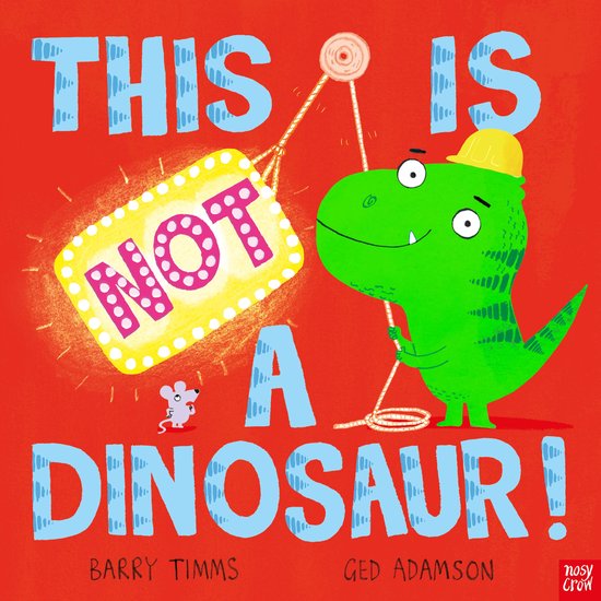 This is NOT a ...- This is NOT a Dinosaur!
