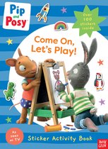 Pip and Posy TV Tie-In- Pip and Posy: Come On, Let's Play!