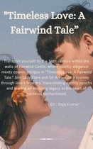 "Timeless Love: A Fairwind Tale”