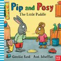 Pip & Posy & The Little Puddle