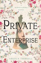 The Barsetshire Novels - Private Enterprise