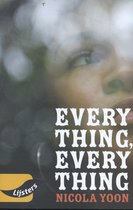 Jonge lijsters - Nicola Yoon, Everything, Everything
