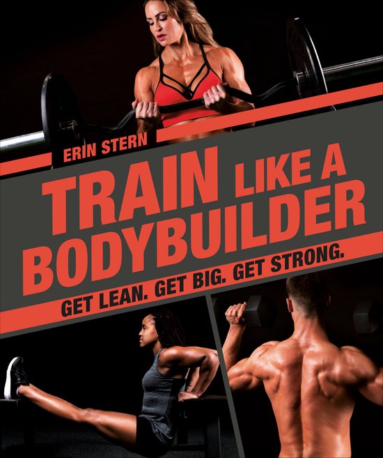 Train Like a Bodybuilder Get Lean Get Big Get Strong - cover