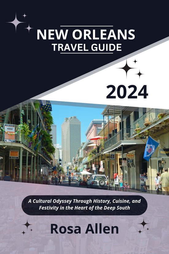 New Orleans Travel Guide 2024 Ebook Rosa Allen 1230007261138   550x825 