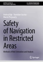 Synthesis Lectures on Ocean Systems Engineering- Safety of Navigation in Restricted Areas