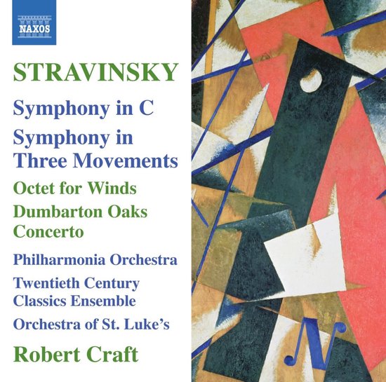 Philharmonia Orchestra, Twentieth Century Classics Ensemble, Orchestra Of St. Luke's, Robert Craft - Stravinsky: Symphony In C | Symphony In Three Movements | Octet For Winds | Dumbarton Oaks Concerto (CD)