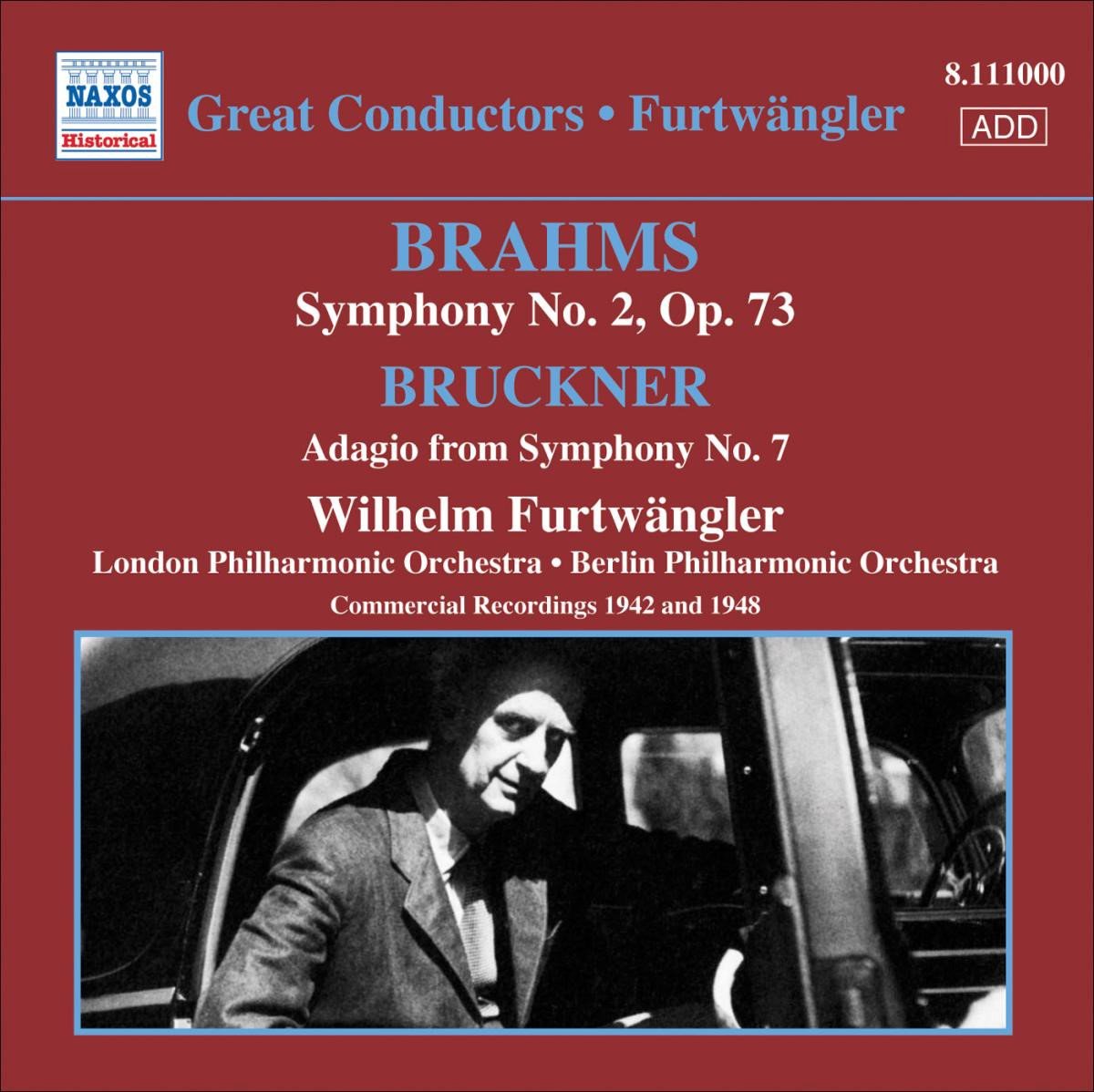 London Philharmonic Orchestra, Berlin Philharmonic Orchestra, Wilhelm Furtwängler - Brahms: Symphony No.2 | Bruckner: Adagio from Symphony No.7 | Commercial Recordings 1942 & 1948 (CD) (Remastered)
