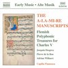 Capilla Flamenca - The A-La-Mi-Re Manuscripts: Flemish Polyphonic Treasures For Charles V (CD)