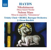 Trinity Choir, Rebel Baroque Orchestra, J. Owen Burdick - Haydn: Nikolaimesse / Nelson Mass (CD)