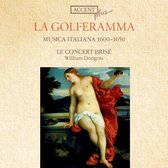 Le Concert Brisé, William Dongois - La Golferamma (CD)