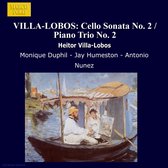 Antonio Nunez, Monique Duphil, Jay Humeston - Villa-Lobos: Cello Sonata No.2/Piano Trios No.2 (CD)