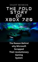The Fold Story of Xbox 720