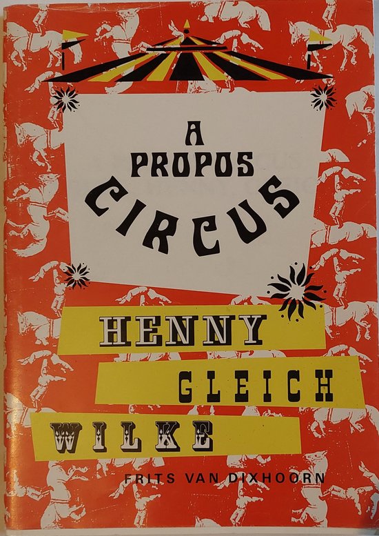 9789073480018 - A propos circus wilke henny gleich