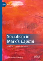 Marx, Engels, and Marxisms- Socialism in Marx’s Capital