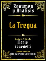 Resumen Y Analisis - La Tregua - Basado En El Libro De Mario Benedetti