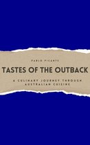 Tastes of the Outback: A Culinary Journey through Australian Cuisine