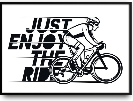 Just enjoy the Ride fotolijst met glas 40 x 50 cm - Prachtige kwaliteit - Woonkamer - Slaapkamer - Wielrennen - Mountainbike - Fiets - Harde lijst - Glazen plaat - inclusief ophangsysteem - Grappige Poster - Foto op hoge kwaliteit uitgeprint