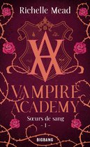 Vampire Academy 1 - Vampire Academy, T1 : Soeurs de sang