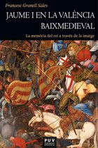 Història 208 - Jaume I en la València baixmedieval