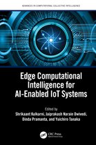 Advances in Computational Collective Intelligence- Edge Computational Intelligence for AI-Enabled IoT Systems