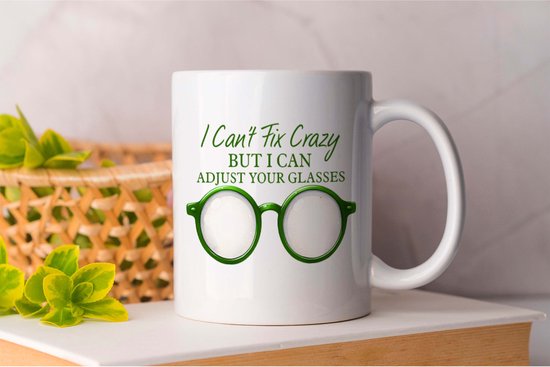 Mok I Cant Fix Crazy - Optician - Gift - Cadeau - EyeCare - Eyewear - EyeHealth - Opticien - Oogzorg - Brillen - Ooggezondheid