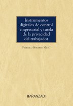 Monografía 1502 - Instrumentos digitales de control empresarial y tutela de la privacidad del trabajador