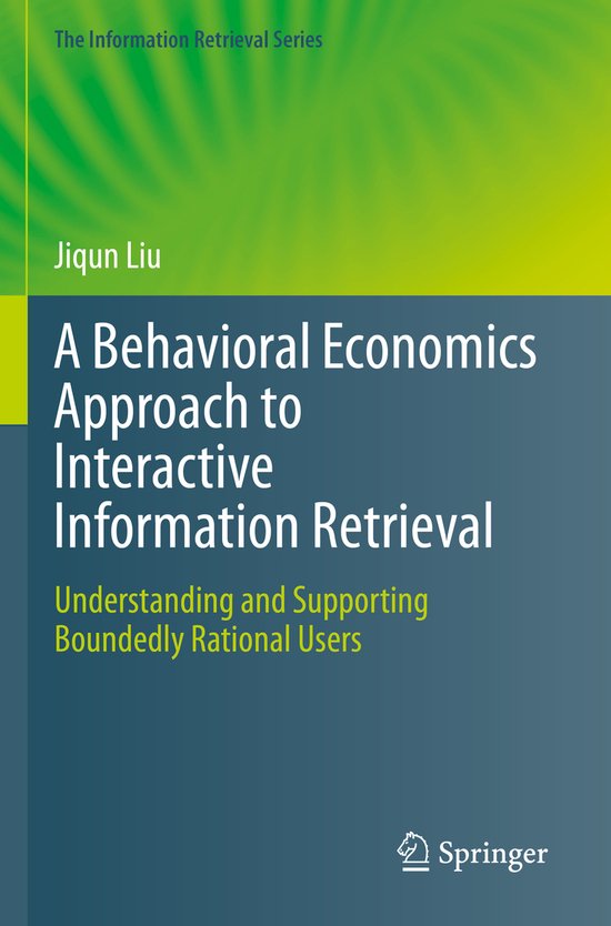 The Information Retrieval Series48-A Behavioral Economics Ap ... - cover