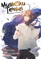 Mushoku Tensei: Jobless Reincarnation (Manga)- Mushoku Tensei: Jobless Reincarnation (Manga) Vol. 18