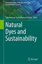 Sustainable Textiles: Production, Processing, Manufacturing & Chemistry - Natural Dyes and Sustainability