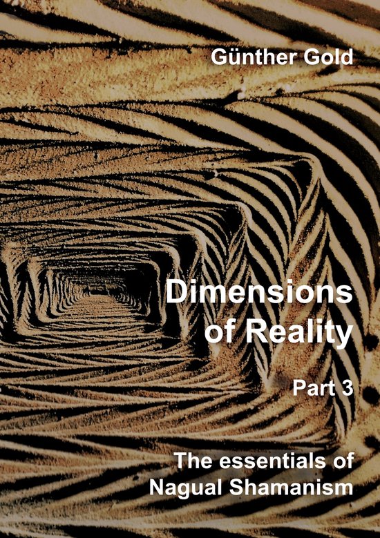 Dimensions of Reality Part 3 (ebook), Gunther Gold 9783347988552