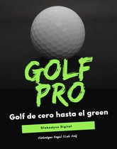 Golf de cero hasta el green