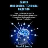 Banned Mind Control Techniques Unleashed