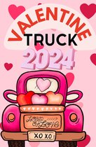 Valentine truck 2024