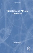 Milestones- Milestones in African Literature