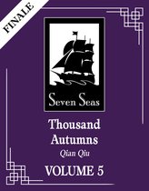 Thousand Autumns: Qian Qiu (Novel)- Thousand Autumns: Qian Qiu (Novel) Vol. 5
